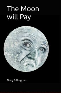 The Moon will Pay